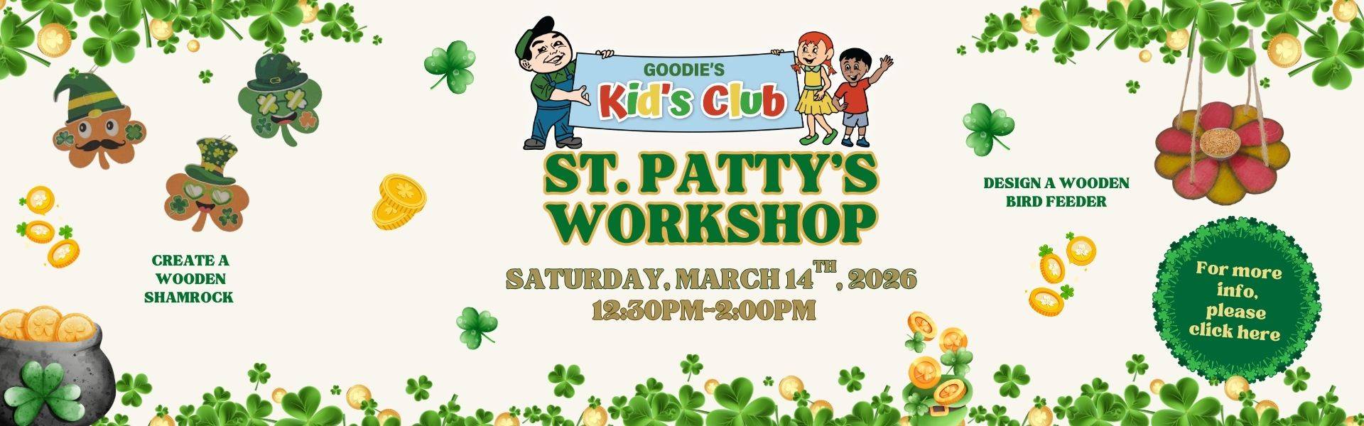 Goodies_Kids_Club_St.Patricks_Day_Workshop_Goodman_Building_Supply_webbanner Goodies_Kids_Club_St.Patricks_Day_Workshop_Goodman_Building_Supply_webbanner
